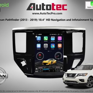 Nissan Pathfinder (2013 – 2019) 10.4″ Tesla Style HD Touch-Screen Android Navigation System | GPS | BT | WiFi | Camera | CarPlay